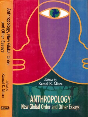 cover image of Anthropology, New Global Order and Other Essays